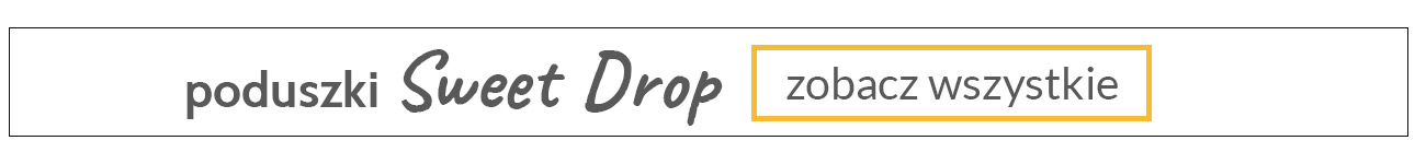 poduszki-Sweet-Drop.jpg